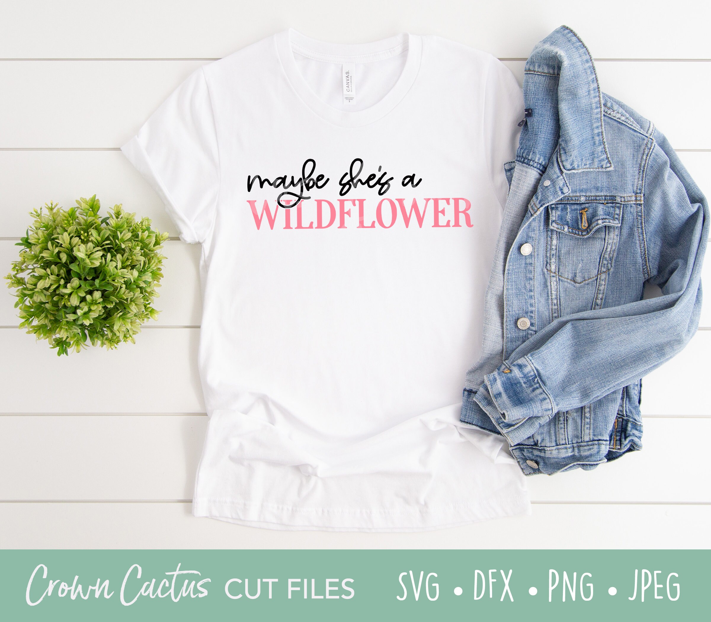 Free Free 77 Maybe She&#039;s A Wildflower Svg SVG PNG EPS DXF File