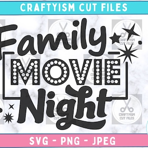 Family Movie Night SVG, Cinema SVG, At Home Family Night Décor, Family Film Clipart, Cut File for Cricut Silhouette