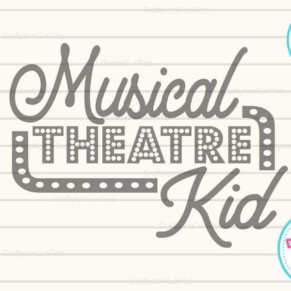 Musical Theatre Kid SVG, Drama Club SVG, Am Dram SVG, Theatre Lover Gift, Vintage Retro Stage Sign Clipart, Cut File for Cricut Silhouette