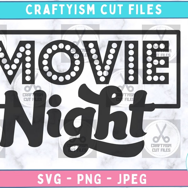Movie Night SVG, Vintage Cinema SVG, At Home Movie Night Décor, Retro Movie Theatre Clipart, Cut File for Cricut Silhouette