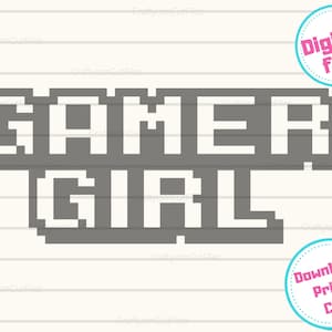 May include: Pixelated design of the words "Gamer Girl" in gray and white. The design is in a retro video game style.