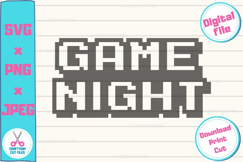 May include: A digital download of a pixelated graphic that says "GAME NIGHT" in white letters on a grey background. The graphic is suitable for use in crafting projects.