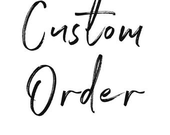 Custom Design **Please Message Before Ordering**