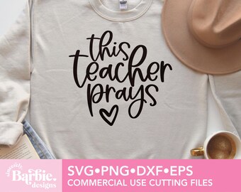 Teacher Prays SVG: Faith Christian Shirt Design (Digital Download)