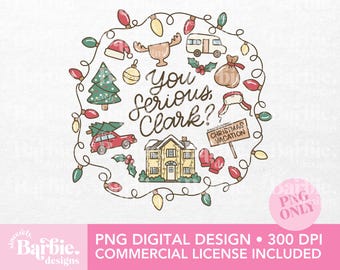 You Serious Clark PNG – Funny Christmas Vacation Clipart (Digital Download)
