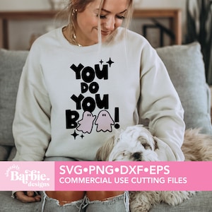 You do you boo svg png files | cute halloween svg png digital download | Cute Ghost svg