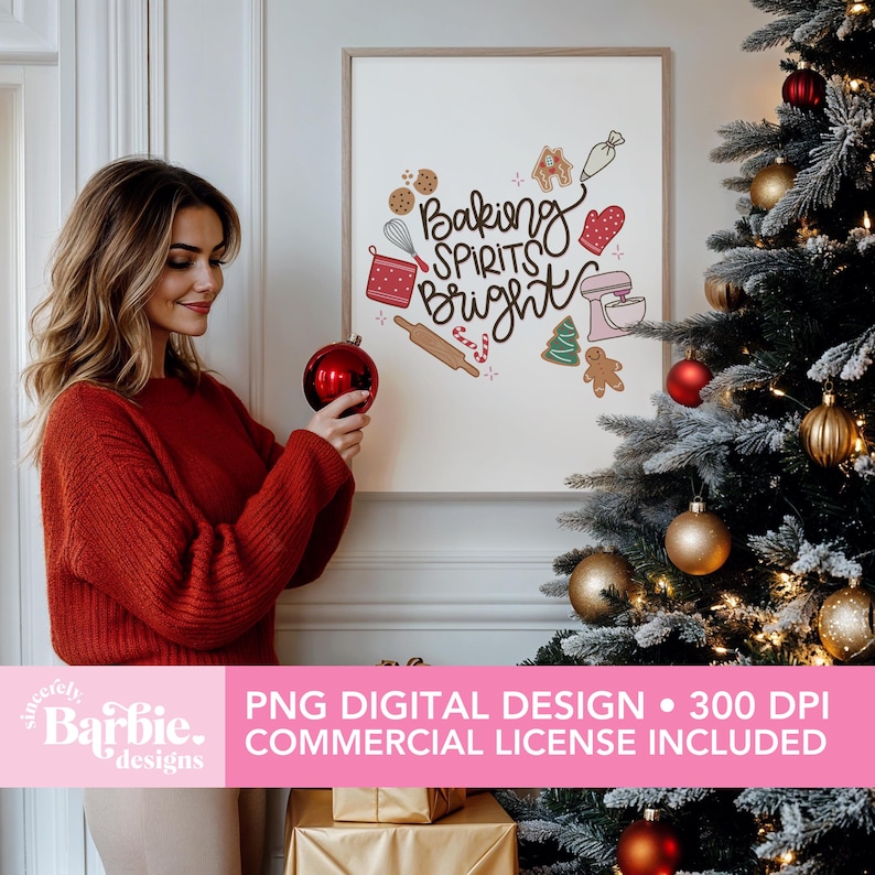 May include: A framed print with the words "Baking Spirits Bright" and baking-themed illustrations. A woman in a red sweater holds a red ornament near a decorated Christmas tree. The print includes a commercial license.