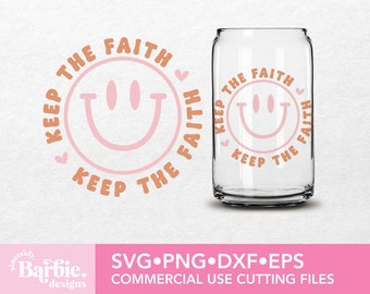 Keep The Faith SVG: Smiley Face Digital Download