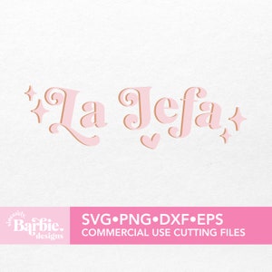 La Jefa (de baas) SVG-bestand | Spaanse Latino woorden voor bedrijfseigenaren moeders digitale download | SVG DIY voor de Silhouette Cameo en Cricut