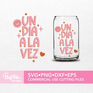 Fichiers png svg Un dia a la vez | Téléchargement numérique de Positive Affirmations svg | Latine png