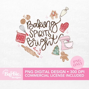 May include: A digital design with the text "Baking Spirits Bright" surrounded by baking-themed illustrations, including cookies, a whisk, a rolling pin, and a mixer. The design includes a pink banner with text.