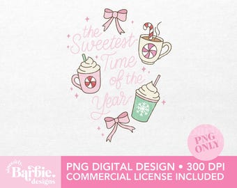 The Sweetest Time of the Year PNG – Pastel Christmas Drink Sublimation Clipart (Digital Download)