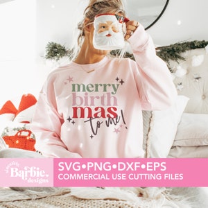 Merry Birthmas to me svg png, Weihnachten svg, alles Gute zum Geburtstag svg, Weihnachten Vibes svg, Birthday Vibes svg, Geburtstags Shirt svg