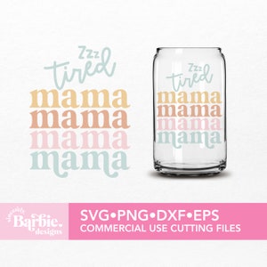 Fatigué Mama Mama Mama SVG Fichier | Mom Quotes File téléchargement numérique | SVG DIY pour Silhouette Cameo et Cricut