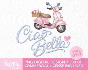 Ciao Bella PNG, Pink Italian Scooter Sublimation Design
