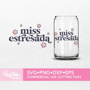 Funny quotes svg in spanish | Miss Estresada svg digital download | Funny mom svg