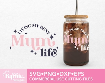 Mum life svg | Living my best mum life svg digital download | mum svg