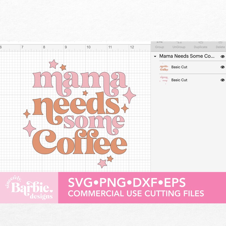 Op de afbeelding: Een digitaal ontwerpbestand voor een snijbestand met de tekst "mama needs some coffee" in een retro-lettertype met roze en oranje kleuren. Het ontwerp bevat sterren en de tekst "sincerely Barbie. designs".