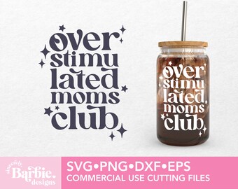 Overstimulated Moms Club SVG PNG: Trendy Mom Design (Digital Download)