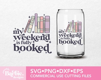 Book svg png files | My weekend is fully booked | reading svg digital download