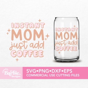Funny mom quotes svg png digital download | Instant mom just add coffee svg png files