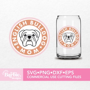 Fichier SVG Bulldog Mom anglais | Téléchargement numérique Dog Mom | Bouledogue anglais chien maman SVG bricolage pour Silhouette Cameo & Cricut