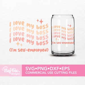J'aime mon patron (je suis travailleur indépendant) Fichier SVG | Téléchargement numérique de citation drôle de petite entreprise | DIY SVG pour Silhouette Cameo & Cricut