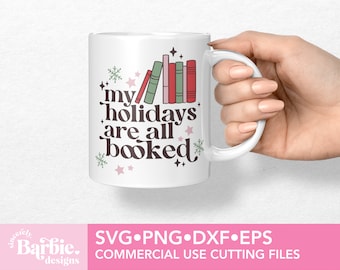 Book Lover Christmas SVG: Holidays are Booked, Winter Shirt Design (Digital Download)