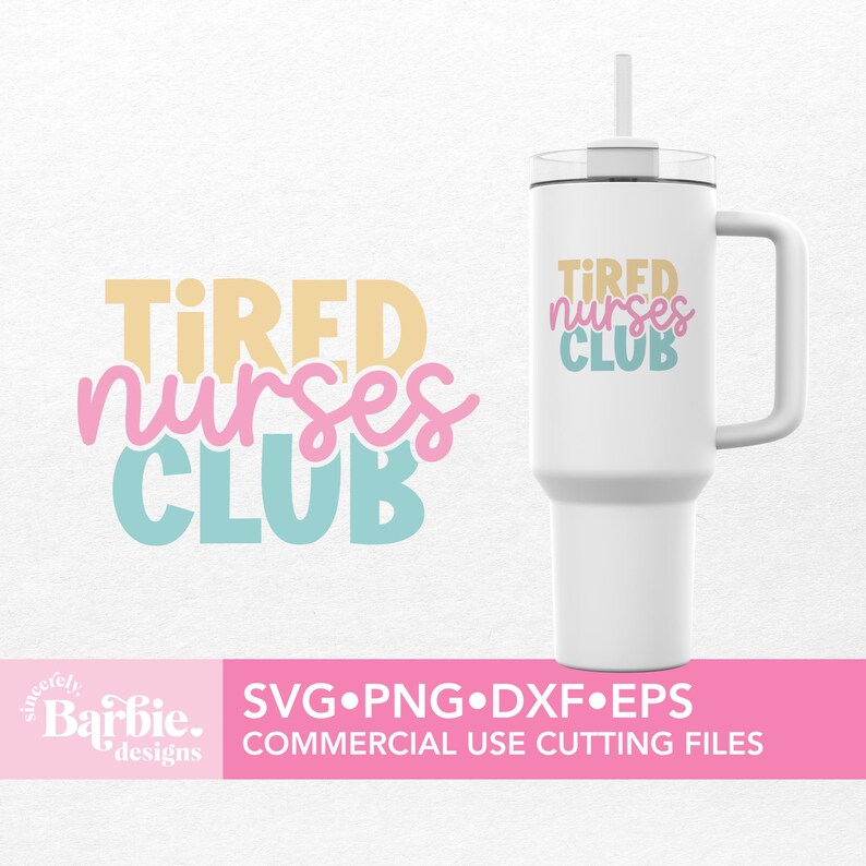Może przedstawiać: Biały kubek z uchwytem i słomką. Kubek ma napis "TIRED nurses CLUB" w r&oacute;żowych, ż&oacute;łtych i niebieskich literach.
