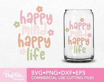 Happy Mind Happy Life SVG File | Happy Mind Happy Life File digital download | SVG DIY for Silhouette Cameo & Cricut