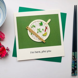 Pho Punny Card, Asian Food Pun Card, Vietnamese Birthday Gift, Quilling Pho Bowl, Funny Card 6x6 inches