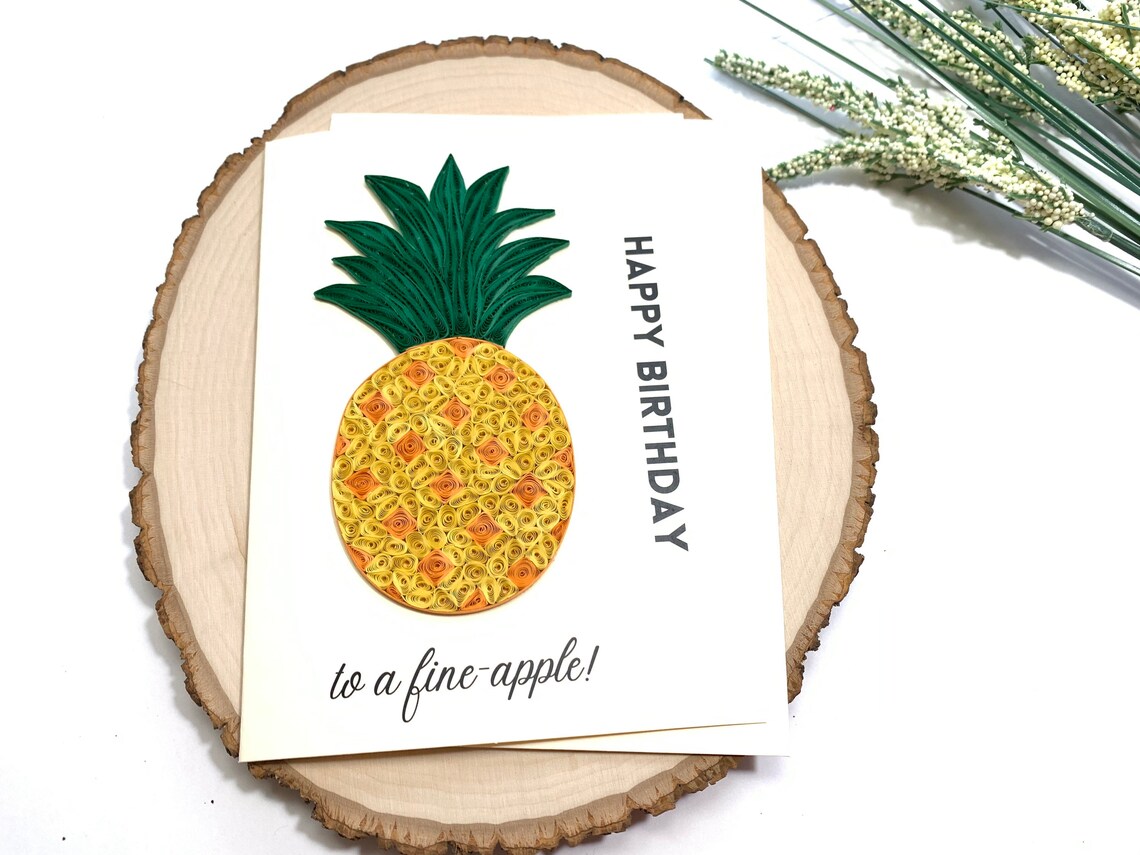 Geburtstag Punny Karte Quilled Ananas Geburtstagskarte Obst Etsy