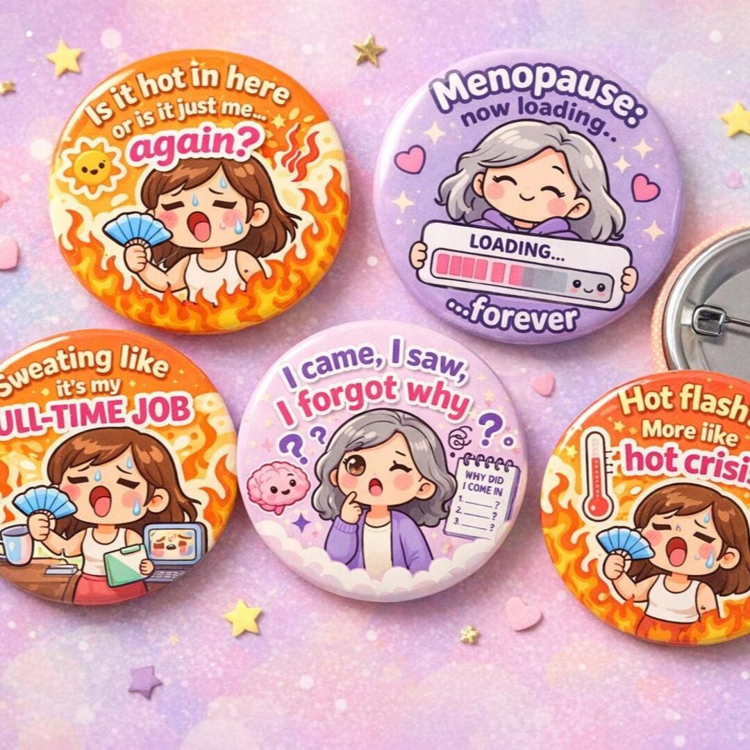 Funny Menopause Badge, Kawaii Meme Pin, Hot Flash Humor (38mm/45mm) - Etsy