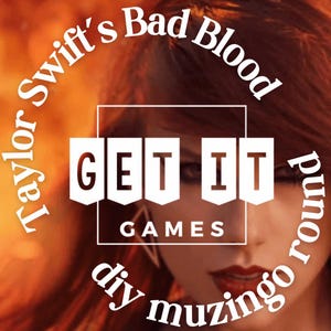 Taylor Swift&#39;s Bad Blood MUZINGO (Music Bingo) Round