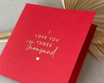 Gold Foil Love Card "I love you three thousand" Marvel Iron Man End Game Quote | Valentines Anniversary Wedding, Wife Husband Boyfriend gf