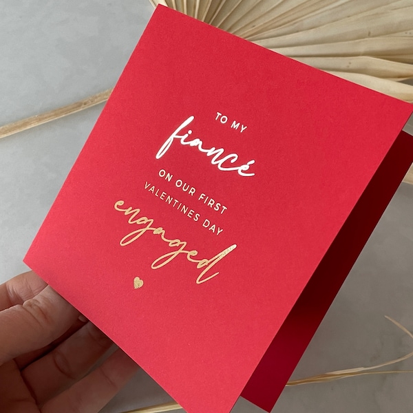 Gold Foil Love Card "To my Fiance on our first Valentines Day Engaged" | Shiny Foil on Deep Red Eco Friendly card & luxury white envelope