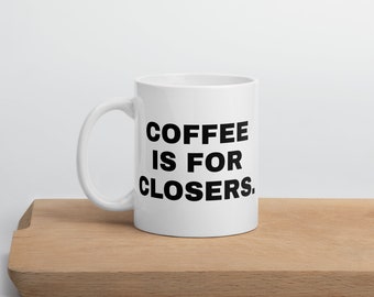 Kubek Coffee Is For Closers Real Estate w kolorze białym | Najlepszy prezent dla agenta nieruchomości w Twoim życiu | Najlepszy prezent dla agenta sprzedaży i nieruchomości