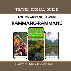 Tour Karst Rammang-Rammang Sulawesi Indonesia Travel Guide – DIY Tour (PDF)