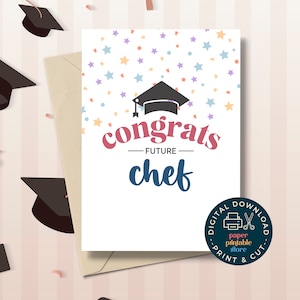 Tarjeta de felicitación imprimible, tarjeta de graduación, tarjeta de futuro chef, graduados de 2023, tarjeta de felicitación