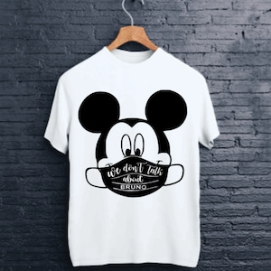 We Don't Talk About Bruno / Mickey Mouse / Encanto SVG File for Cricut