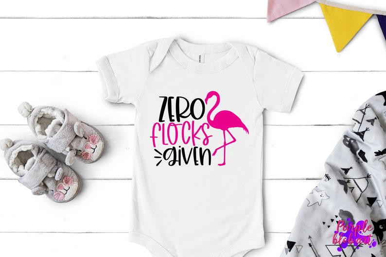 Zero Flocks Given Summer Flamingo SVG Pink Flamingo Shirt Sassy Flamingo Sayings Summertime Flamingo Lovers Birthday Girl flamingo party