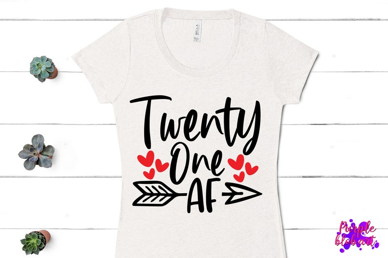 Twenty One Af 21 Birthday Svg 21st Birthday Shirt Twenty One Birthday Girl Party 21 Years Old Gift Cheers To 21 Years 21 Legal Alcohol Png Craft Supplies Tools Clothing Wearables Commentfer Fr