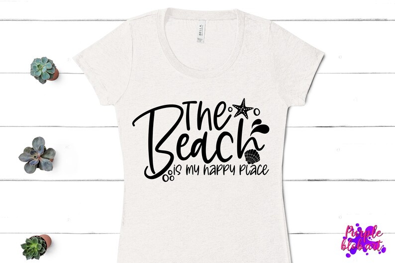 The Beach Is My Happy Place SVG Beach Shirt PNG Summer Vacation T Shirt Beach Quote Beach Life Beach Vibe Summer Beach Party Beach Lover