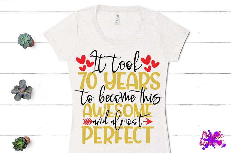 Download 70th birthday svg 70 years awesome perfect 70 years old ...