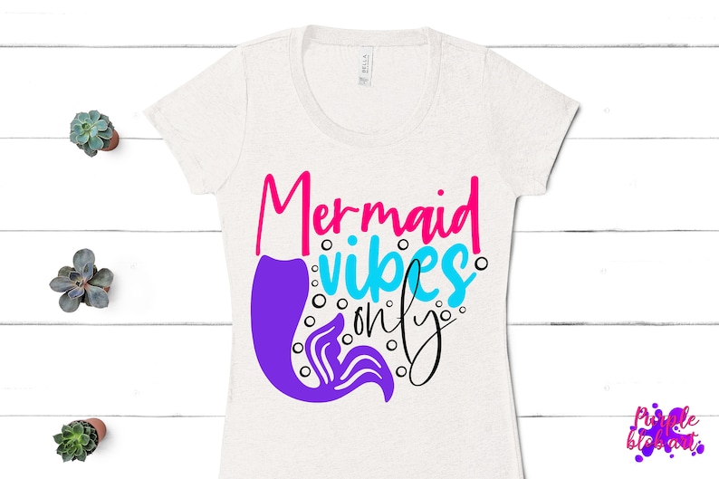Free Free 275 Mermaid Vibes Only Svg SVG PNG EPS DXF File