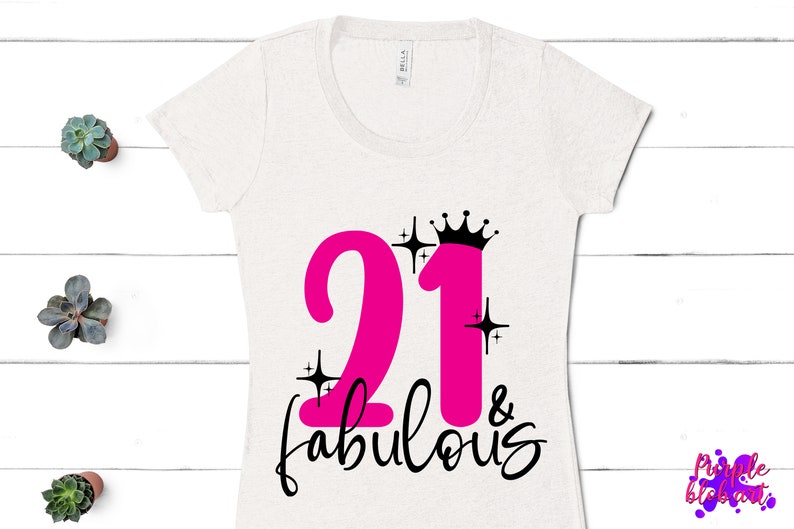 Download 21 fabulous svg 21st birthday svg 21 legal gift birthday ...