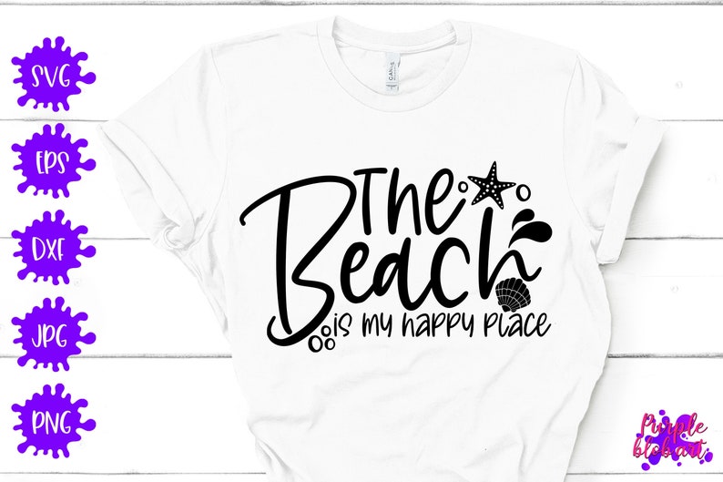 The Beach Is My Happy Place SVG Beach Shirt PNG Summer Vacation T Shirt Beach Quote Beach Life Beach Vibe Summer Beach Party Beach Lover