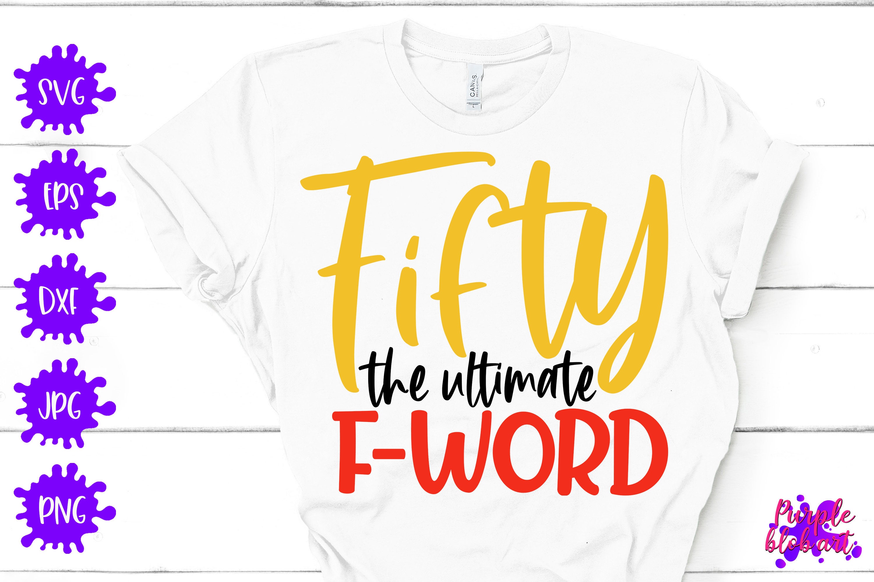 Fifty the ultimate F word Svg 50th birthday SVG Fifty birthday | Etsy
