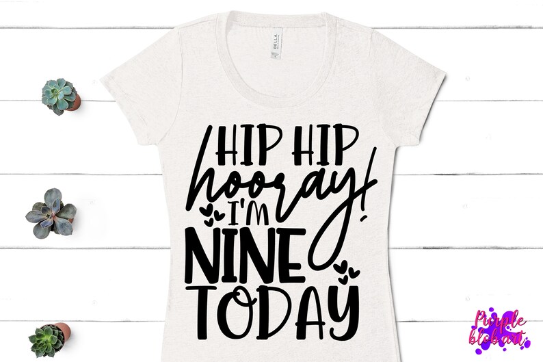 Download Hip Hip Hooray I Am Nine Today 9th Birthday Svg Ninth Birthday Svg Birthday Shirt Svg 9th Birthday Boy Gift 9th Birthday Girl Gift Cricut Kids Crafts Clothing Wearables Brainchild Net