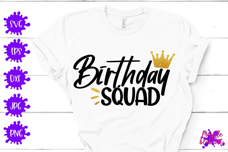 Download Birthday Squad Svg Birthday Girl Shirt Birthday Crew Svg Birthday Party Decor Birthday Shirt Woman Birthday Queen Birthday Princess Gift Image Transfers Paper Party Kids Trustalchemy Com